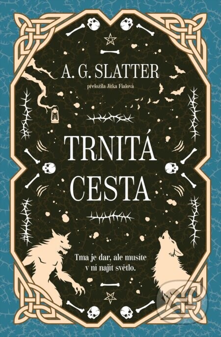Trnitá cesta - A.G. Slatter
