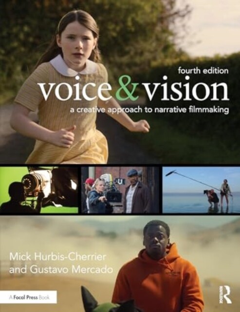 Voice & Vision: A Creative Approach to Narrative Filmmaking -  (Hurbis-Cherrier Mick)(Paperback)