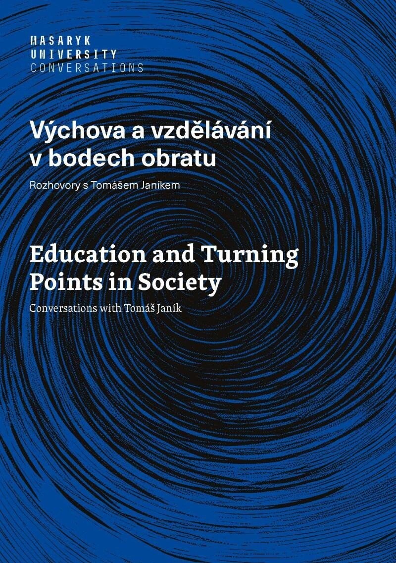 Výchova a vzdělávání v bodech obratu - Rozhovory s Tomášem Janíkem - Petr Najvar
