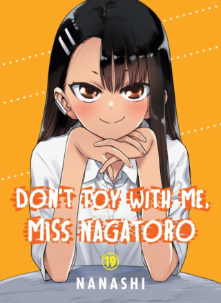 Don't Toy with Me, Miss Nagatoro, Volume 19 - Nanashi