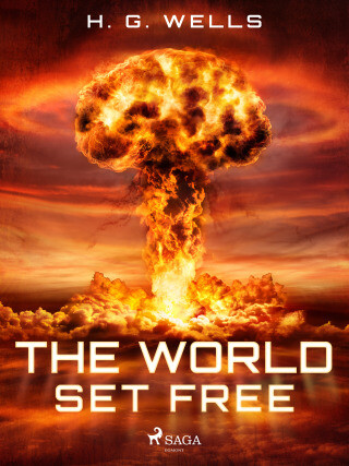 The World Set Free - H.G. Wells - e-kniha