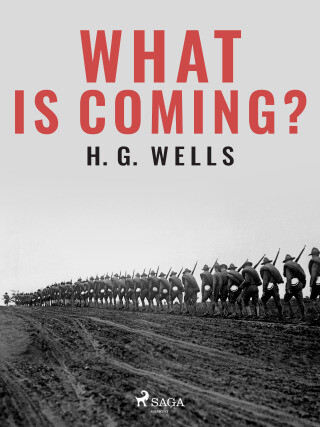 What is Coming? - H.G. Wells - e-kniha