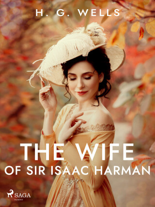 The Wife of Sir Isaac Harman - H.G. Wells - e-kniha