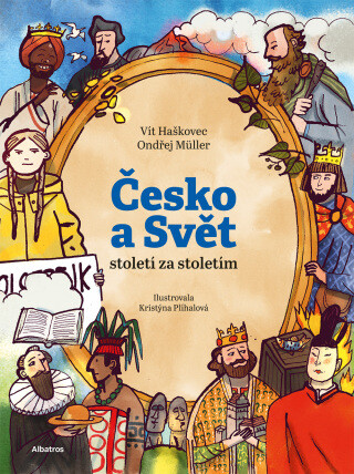Česko a svět - století za stoletím - Ondřej Müller, Vít Haškovec - e-kniha