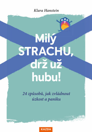 Milý strachu, drž už hubu! - Klara Hanstein - e-kniha