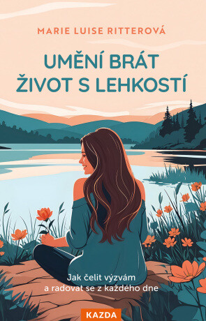 Umění brát život s lehkostí - Marie Luise Ritterová - e-kniha