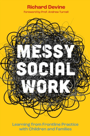 Messy Social Work - Richard Devine