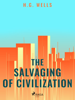 The Salvaging of Civilization - H.G. Wells - e-kniha