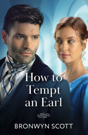 How To Tempt An Earl - Bronwyn Scott