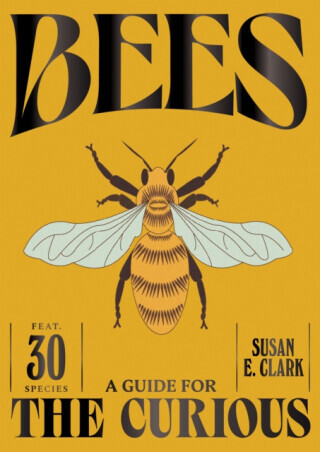 Bees - Susan E. Clark