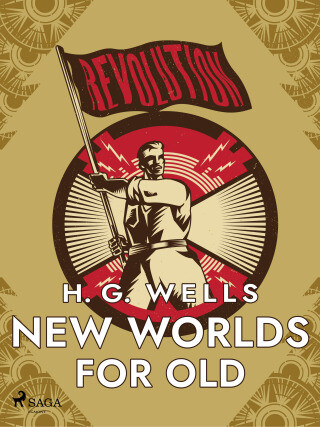 New Worlds for Old - H.G. Wells - e-kniha