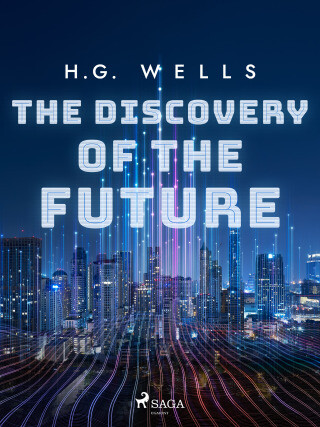 The Discovery of the Future - H.G. Wells - e-kniha