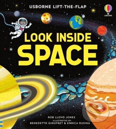Look Inside Space - Lloyd Jones Rob, Benedetta Giaufret (ilustrátor), Enrica Rusina (ilustrátor)