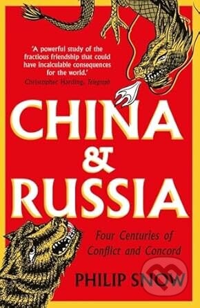 China and Russia - Philip Snow