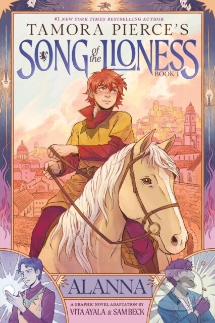 Song of the Lioness, Book 1: Alanna - Tamora Pierce