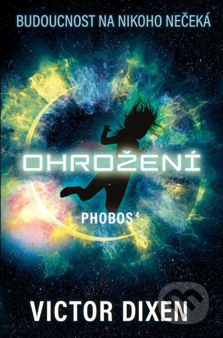 Phobos: Ohrožení - Victor Dixen