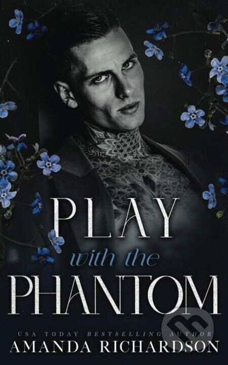 Play with the Phantom - Amanda Richardson