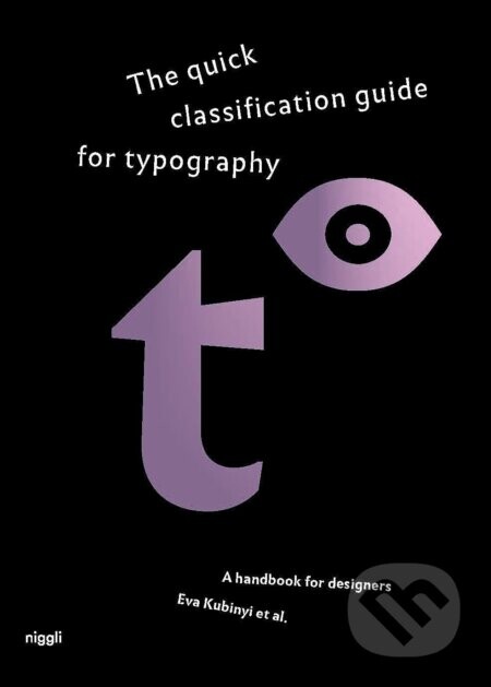 The quick classification guide for typography - Eva Kubinyi