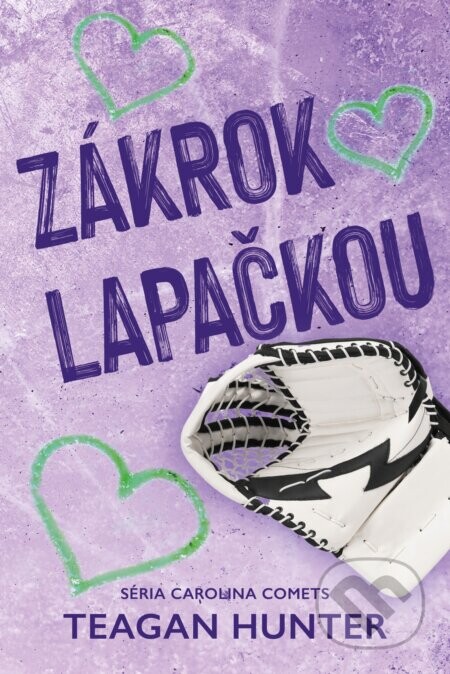 Zákrok lapačkou - Teagan Hunter