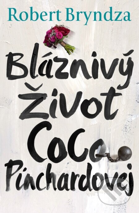 Bláznivý Život Coco Pinchardovej - Robert Bryndza