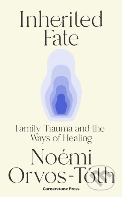 Inherited Fate - Noemi Orvos-Toth