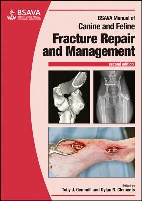 BSAVA Manual of Canine and Feline Fracture Repair and Management -  (Gemmill Toby)(Paperback)
