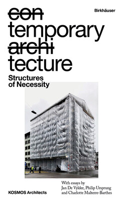 Temporary Tecture: Structures of Necessity -  ()(Paperback)