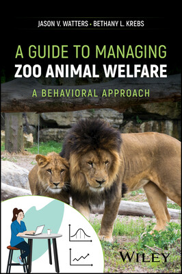 Guide to Managing Zoo Animal Welfare - A Behavioral Approach (Watters Jason (University of California Davis CA USA))(Pevná vazba)