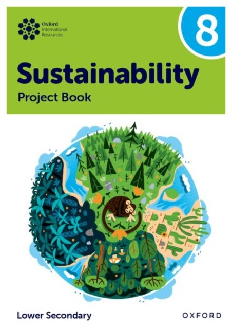 Oxford International Sustainability: Project Book 8 (Lower Secondary) -  (Tudor Rebecca)(Paperback / softback)