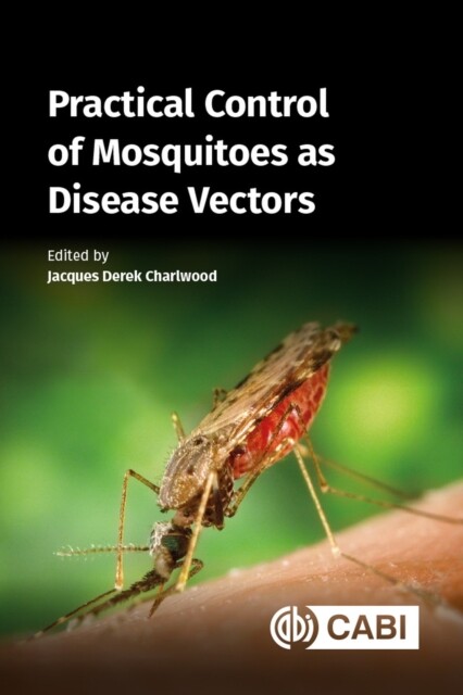 Practical Control of Mosquitoes as Disease Vectors -  (Charlwood Jacques Derek)(Pevná vazba)