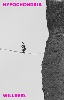 Hypochondria -  (Rees Will)(Paperback)