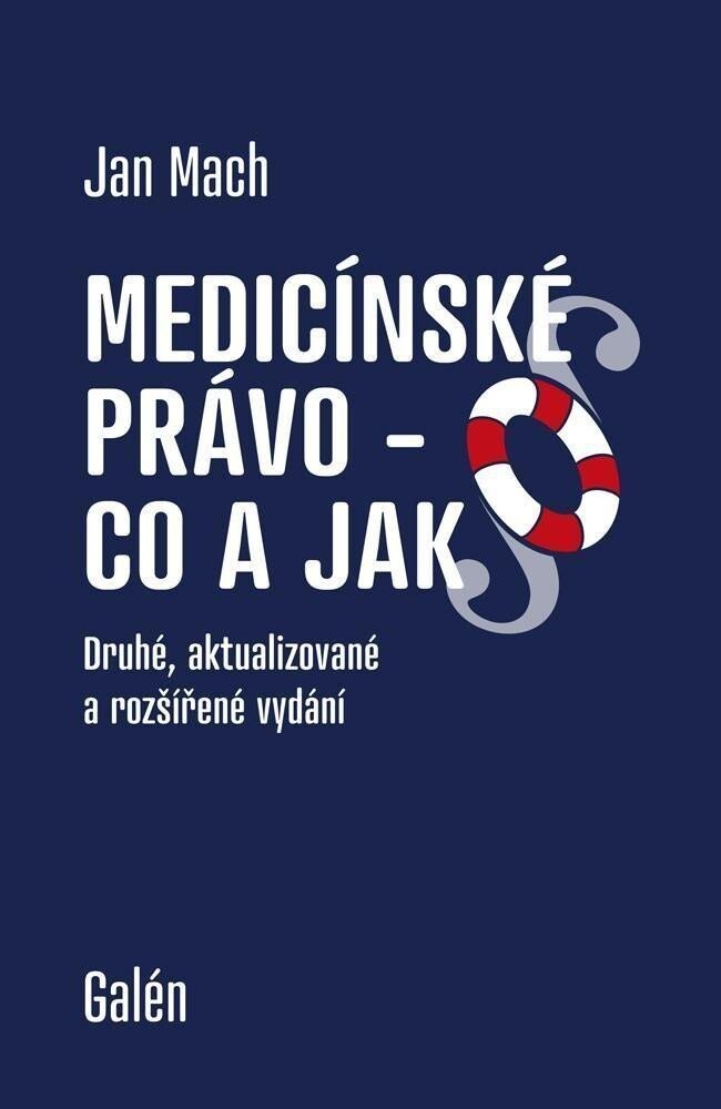 Medicínské právo - Co a jak, 2.  vydání - Jan Mach
