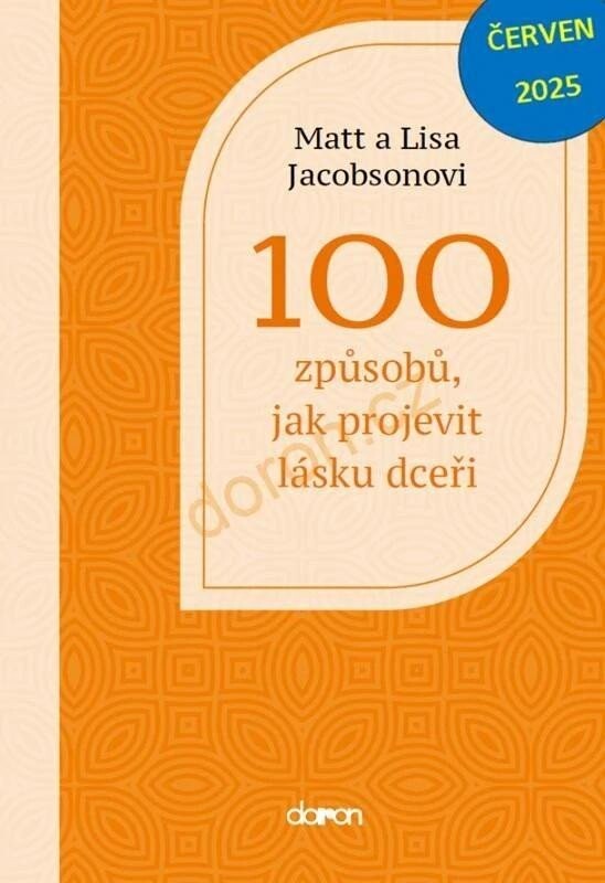 100 způsobů, jak projevit lásku dceři - Matt Jacobson