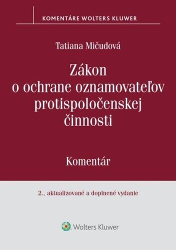 Zákon o ochrane oznamovateľov protispoločenskej činnosti - Tatiana Mičudová