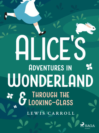 Alice's Adventures in Wonderland & Through the Looking–Glass - Lewis Carroll - e-kniha
