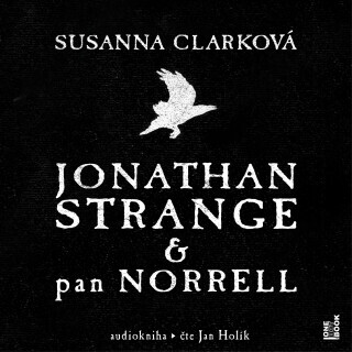 Jonathan Strange & pan Norrel - Susanna Clarková - audiokniha