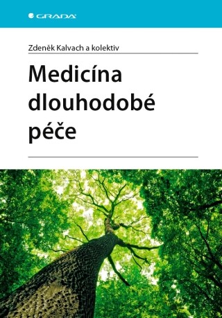 Medicína dlouhodobé péče - Zdeněk Kalvach, kolektiv autorů - e-kniha
