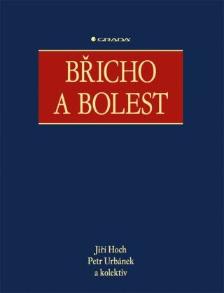 Břicho a bolest - Jiří Hoch, kolektiv autorů, Petr Urbánek - e-kniha