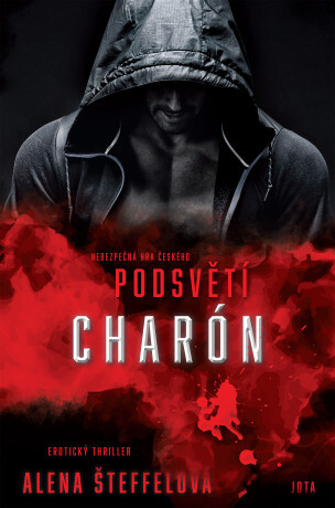 PŘEDPRODEJ: Podsvětí: Charón - Alena Šteffelová - e-kniha