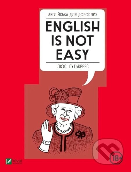 Anhliiska dlia doroslykh English Is Not Easy - Lucy Gutierrez