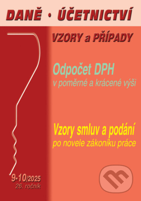 Daně, účetnictví, vzory a případy č. 9-10 / 2025 - Odpočet DPH v poměrné a krácené výši - Poradce s.r.o.