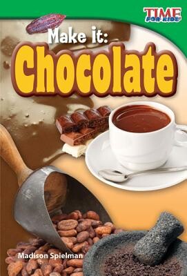 Make It: Chocolate -  (Spielman Madison)(Paperback)