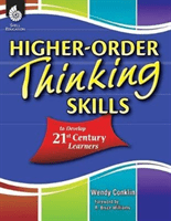 Higher-Order Thinking Skills to Develop 21st Century Learners - (Conklin Wendy)(Paperback)