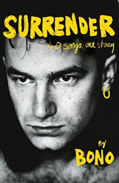 Surrender - Bono Autobiography: 40 Songs, One Story (Bono)(Paperback / softback)