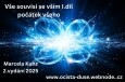 VŠE SOUVISÍ SE VŠÍM...ANEB VŠE JE ENERGIE  I.díl Počátek – e knihy