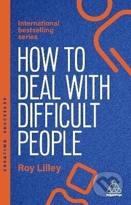 How to Deal with Difficult People - R. K. Lilley