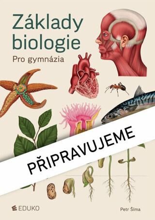 Základy biologie pro gymnázia - Mgr. Petr Šíma