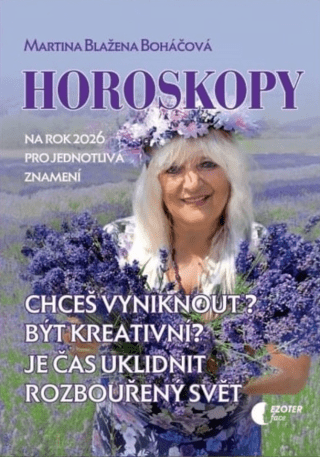 Horoskopy na rok 2026 - Martina Blažena Boháčová
