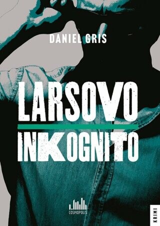 Larsovo inkognito - Daniel Gris - e-kniha