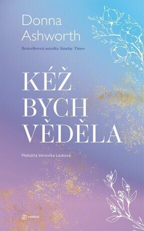 Kéž bych věděla - Donna Ashworth - e-kniha
